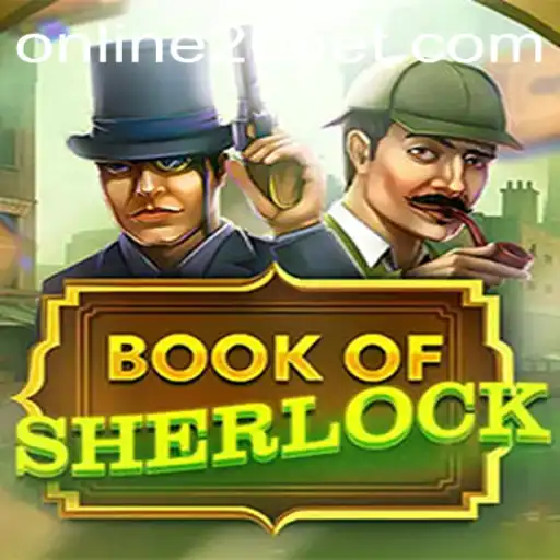 Unveiling the Thrills of BookOfSherlock: A Comprehensive Guide to the Game and the Role of 20bet